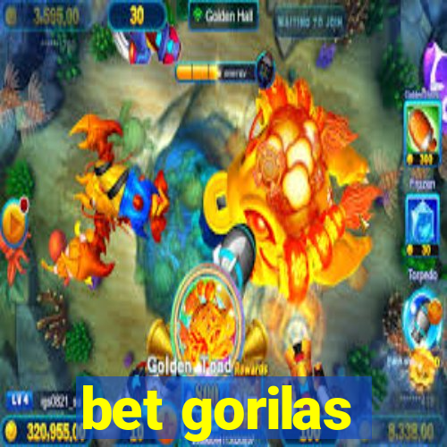 bet gorilas